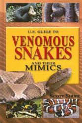 U. S. Guide to Venomous Snakes and Thier Mimics