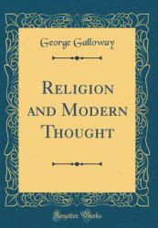 Religion and Modern Thought (Classic Reprint)