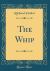 The Whip (Classic Reprint)