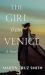 The Girl from Venice : A Novel