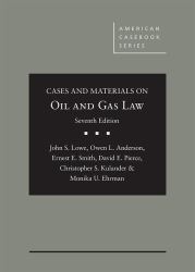 Cases and Materials on Oil and Gas Law