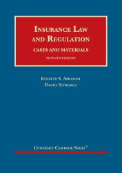 Insurance Law and Regulation, Cases and Materials