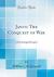 Janus : The Conquest of War: a Psychological Inquiry (Classic Reprint)