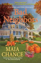 Bad Neighbors : An Agnes and Effie Mystery