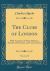 The Clubs of London, Vol. 1 Of 2 : With Anecdotes of Their Members, Sketches of Character, and Conversations (Classic Reprint)