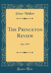 The Princeton Review : July, 1859 (Classic Reprint)