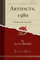 Artifacts 1980 : Florida State University (Classic Reprint)