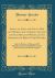 Apples of Gold for Young Men and Women, and a Crown of Glory for Old Men and Women, or the Happiness of Being Good Betimes : And the Honour of Being an Old Disciple, Clearly and Fully Discovered, and Closely and Faithfully Applied (Classic Reprint)