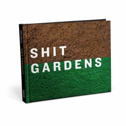 Shit Gardens