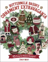 Buttermilk Basin's Ornament Extravaganza : 45 Easy-To-Stitch Designs!