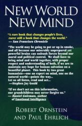 New World New Mind : Moving Toward Conscious Evolution