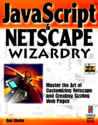 JavaScript and Netscape Wizardry