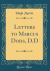 Letters to Marcus Dods, D. d (Classic Reprint)