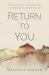 Return to You : 11 Spiritual Lessons for Unshakable Inner Peace