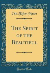 The Spirit of the Beautiful (Classic Reprint)