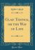 Glad Tidings, or the Way of Life (Classic Reprint)