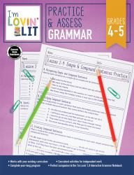 I'm Lovin' Lit Practice and Assess: Grammar, Grades 4 - 5