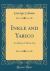 Inkle and Yarico : An Opera, in Three Acts (Classic Reprint)