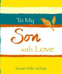 To My Son, with Love