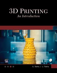 3D Printing : An Introduction