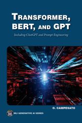 Transformer, BERT, and GPT : Including ChatGPT and Prompt Engineering