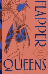 The Flapper Queens : Women Cartoonists of the Jazz Age