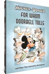 Mickey and Donald - For Whom the Doorbell Tolls : And Other Tales Inspired by Hemingway