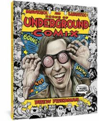 Maverix and Lunatix : Icons of Underground Comix