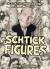 Schtick Figures : The Cool, the Comical, the Crazy