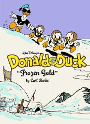 Walt Disney's Donald Duck Frozen Gold : The Complete Carl Barks Disney Library Vol. 2