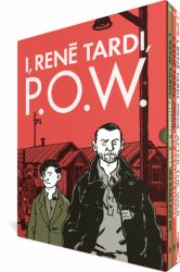 The Complete I, René Tardi, P. O. W. (I, Rene Tardi, Prisoner of War in Stalag IIB)