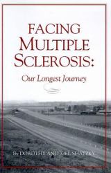 Facing Multiple Sclerosis : Our Longest Journey