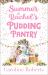 Summer at Rachel's Pudding Pantry