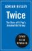 Twice: the Story of K-Pop's Greatest Girl Group