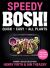 Speedy BOSH! : Over 100 Quick and Easy Plant-Based Meals in 30 Minutes