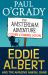 Eddie Albert and the Amazing Animal Gang: the Amsterdam Adventure