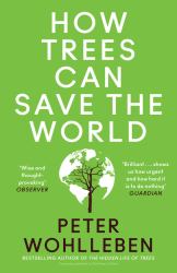 How Trees Can Save the World