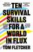 Ten Survival Skills for a World in Flux