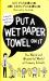 Put a Wet Paper Towel on It : The Weird and Wonderful World of Primary Schools