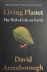 Living Planet: the Web of Life on Earth