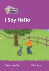 Level 1 - I Say Hello (Collins Peapod Readers)