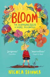 Bloom: the Surprising Seeds of Sorrel Fallowfield