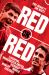 Red on Red: Liverpool, Manchester United and the Fiercest Rivalry in World Football