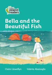 Level 3 - Bella and the Beautiful Fish (Collins Peapod Readers)