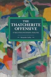 The Thatcherite Offensive : A Neo-Poulantzasian Analysis