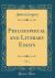 Philosophical and Literary Essays, Vol. 1 (Classic Reprint)