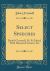 Select Speeches : Daniel o'Connell, M. P; Edited, with Historical Notices, etc (Classic Reprint)