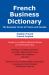 French Business Dictionary : American and French Business Terms for the Internet Age