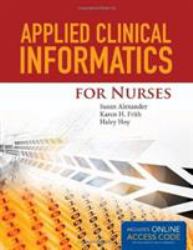 Applied Clinical Informatics for Nurses