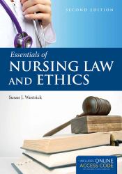 Essentials of Nursing Law and Ethics